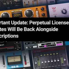 Waves Audio plant ein wichtiges Update: Dauerlizenzen und Updates kehren neben Abonnements zurück.